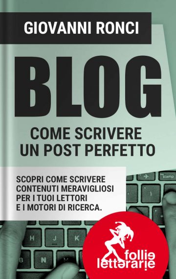 Blog: come scrivere un post perfetto