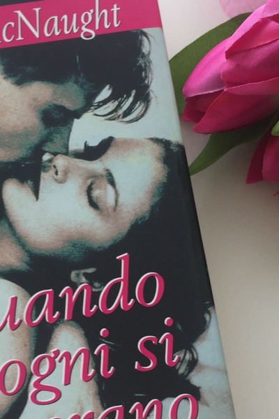 Quando i sogni si avverano - Judith McNaught - recensione