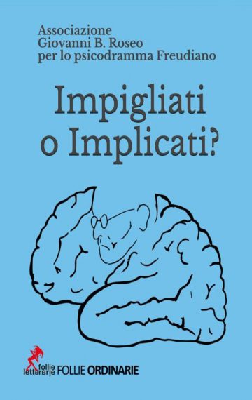 Impigliati o implicati?