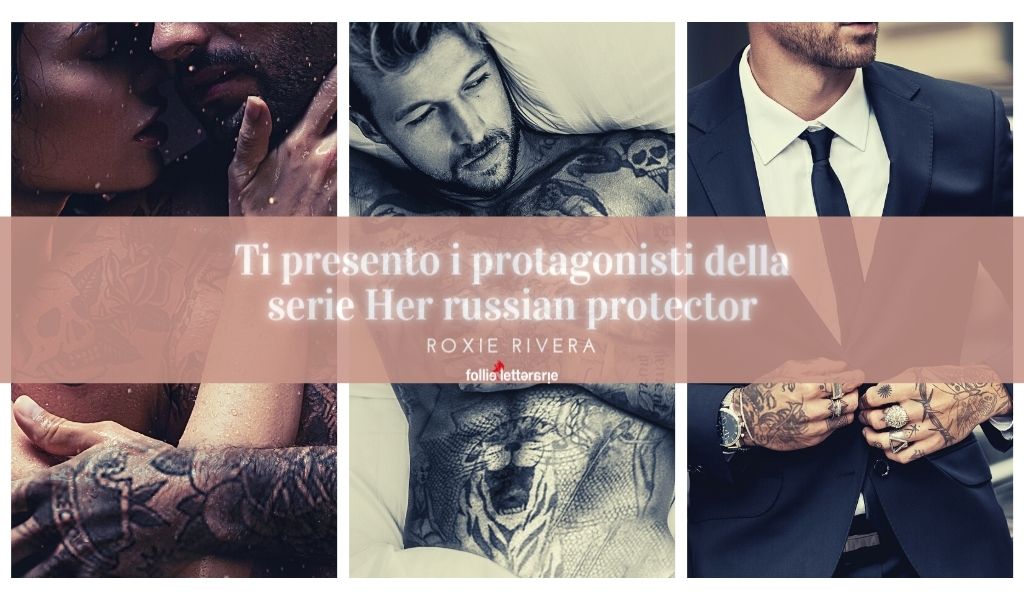 Her Russian Protector: ti presento i personaggi