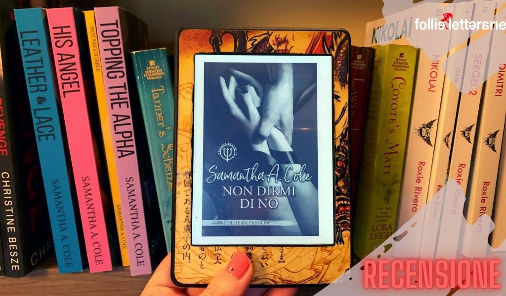 Non dirmi di no – Samantha A. Cole – recensione