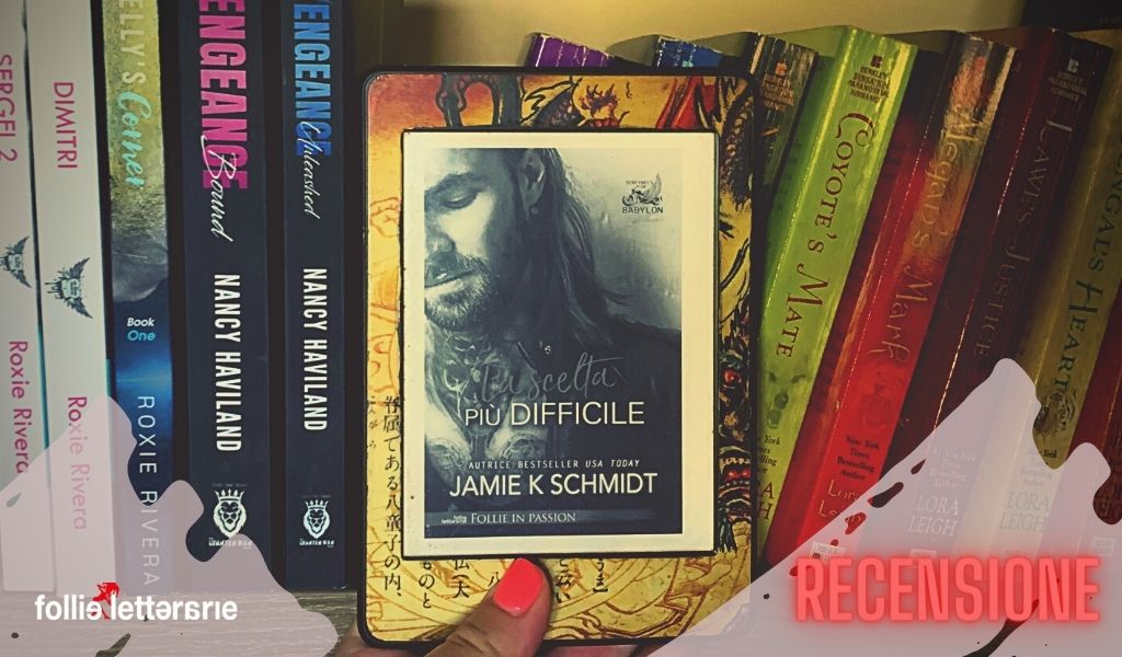 La scelta più difficile – Jamie K. Schmidt – recensione