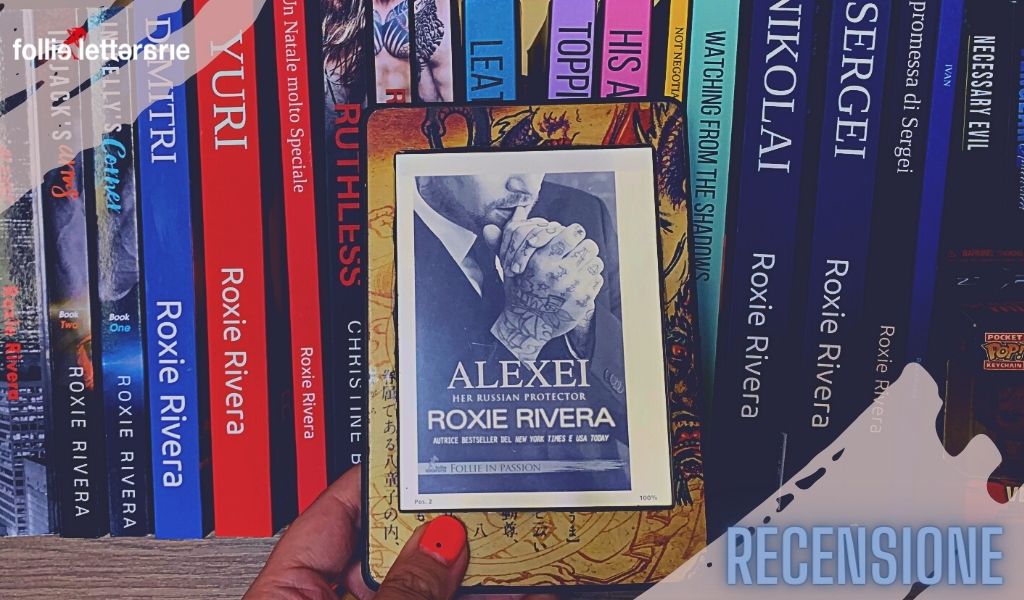 Alexei – Roxie Rivera – recensione